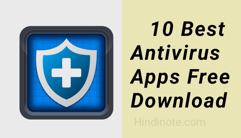 Top 10 Best Antivirus Apps Free में